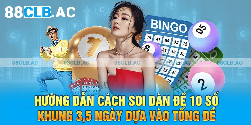 Hướng dẫn cách soi dàn đề 10 số khung 3,5 ngày dựa vào tổng đề